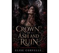 Crown of Ash and Ruin: A Dark Vampire Romantasy (The Blood Sovereign Saga)