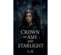 Crown of Ash and Starlight