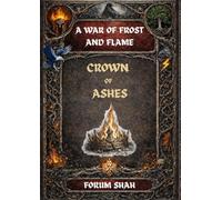 Crown of Ashes (A War of Frost and Flame)