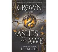 Crown of Ashes and Awe (Crown of the Fae King)