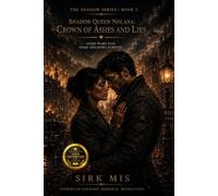 Crown of Ashes and Lies : The Shadow Series Book 2: The shadow Queen Nolana Series Book 2