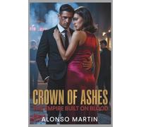 Crown of Ashes: The empire built on blood.