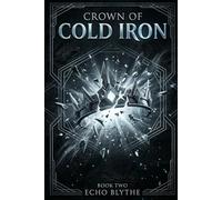 Crown of Cold Iron: 2 (The Dragonblood Binding)