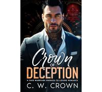 Crown of Deception: A Fake Marriage Enemies-to-Lovers Romance (Flaming Heart's of the Underworld)