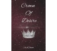 Crown of Desire: Book One of the Crown of Desire Series: 1