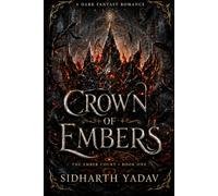 Crown of Embers: A Dark Fae Fantasy Romance (The Ember Court Book 1)