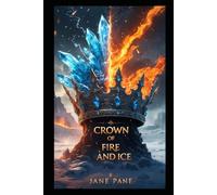 Crown of Fire and Ice (The Frostbound Saga)