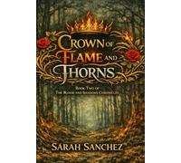 Crown of Flame and Thorns: 2 (The Blood and Shadows Chronicles)