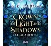 Crown Of Light And Shadows (audiolibro)