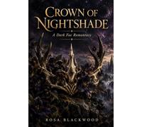 Crown Of Nightshade: A Dark Fae Romantasy