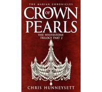 Crown of Pearls: The Whitestone Trilogy Part 2: 5 (The Marian Chronicles)