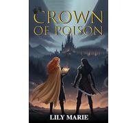 Crown of Poison: Book One of The Crown of Poison Saga: 1