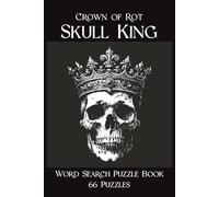 Crown of Rot Skull King Word Search Puzzle Book 66 Puzzles: Ashes of a Kingdom Throne of Decay 132 Pages, 6" x 9", Solutions in Back