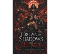 Crown of Shadows And Hunger (Invernal devotion series)