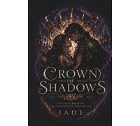 CROWN OF SHADOWS: The Final Book of The Emberstone Chronicles