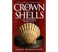 Crown of Shells: The Whitestone Trilogy Part 1: 4 (The Marian Chronicles)