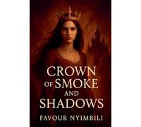 Crown Of Smoke And Shadows