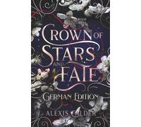 Crown of Stars and Fate: German Edition (Blood and Salt Series German Editions)