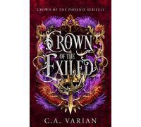 Crown of the Exiled (Crown of the Phoenix)