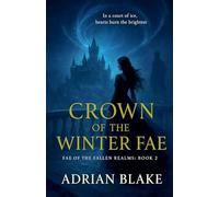 Crown of the Winter Fae: 2 (Fae of the Fallen Realms)