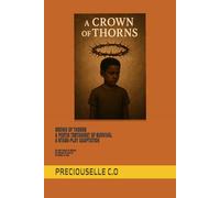CROWN OF THORNS: A POETIC TESTAMENT OF SURVIVAL