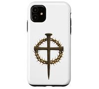 Crown of Thorns Nail Cross Christian Faith Jesus is King Carcasa para iPhone 11