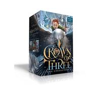 Crown of Three Epic Collection Books 1-3 (Boxed Set): Crown of Three; The Lost Realm; A Kingdom Rises