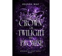 Crown of Twilight and Promise (Kingdom of Light)