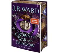 Crown of War and Shadow: Der Fluch der Königreiche | SPIEGEL-Bestseller! Epische Romantasy der Black-Dagger-Autorin | Limitierte Luxusausgabe mit Farbschnitt: 1
