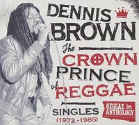 Crown Prince Of Reggae by Dennis Brown (2010-11-16)