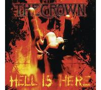 Crown,the - Hell Is Here [Vinilo]