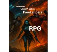 Crown Wars: Freelancers (RPG) (The Crown Wars Saga)