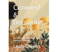 Crowned & Becoming: An Affirmation Journey for the Niece of Promise