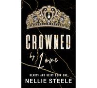 Crowned by Love (Hearts and Heirs)
