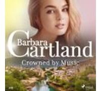 Crowned By Music (barbara Cartlands Pink Collection 119) (audiolibro)