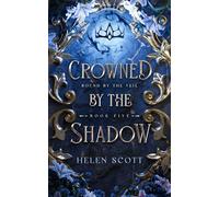 Crowned by the Shadow (Bound by the Veil)