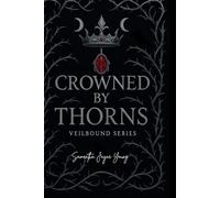 Crowned by Thorns (The Veilbound Series)