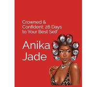 Crowned & Confident: 28 Days to Your Best Self