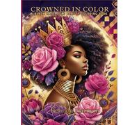 Crowned in Color: a black hair, bold beauty coloring book