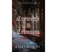 Crowned in Crimson (The Bloodthrone Series)