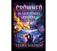 Crowned in Each Other's Ruin