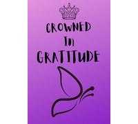 Crowned in Gratitude