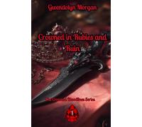 Crowned in Rubies and Ruin: A Spicy Mafia Romance (The Crowned Bloodlines Series)