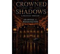 Crowned in Shadows (The King Family Series Book Number: 1)