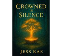 Crowned in Silence