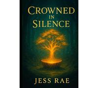 Crowned in Silence