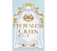 Crownless Queen: Mitreißende Romantasy in epischem High-Fantasy-Setting und Lovers to Enemies (Crownless-Trilogie, Band 1)