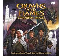 Crowns and Flames Coloring Book: Perfect for Fans of Fourth Wing & Throne of Glass