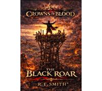 Crowns of Blood: The Black Roar