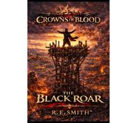 Crowns of Blood: The Black Roar